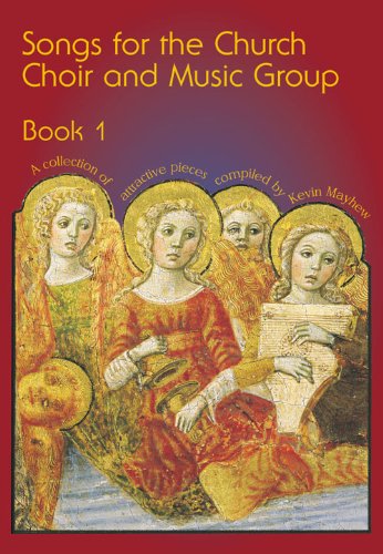 Songs Choir & Music Group Book 1