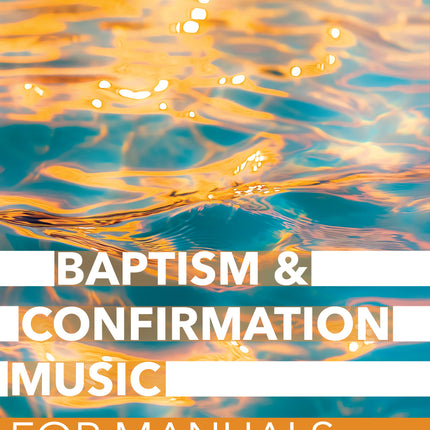 Baptism & Confirmation Music For Manuals