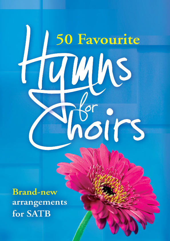 50 Favourite Hymns For Choirs