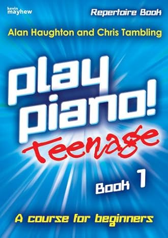 Play Piano Teenage Repertoire Book 1