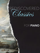Rediscovered Classics For Piano