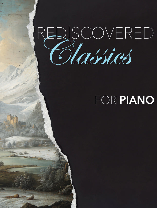 Rediscovered Classics For Piano