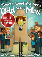 There's Something Very Odd About Max