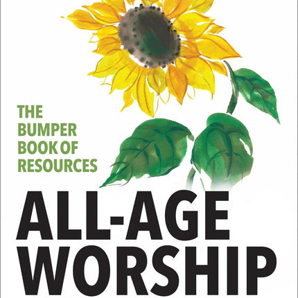 The Bumper Book of Resources: All Age Worship