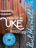 Classical Uke Baritone by Paul Mansell - front cover