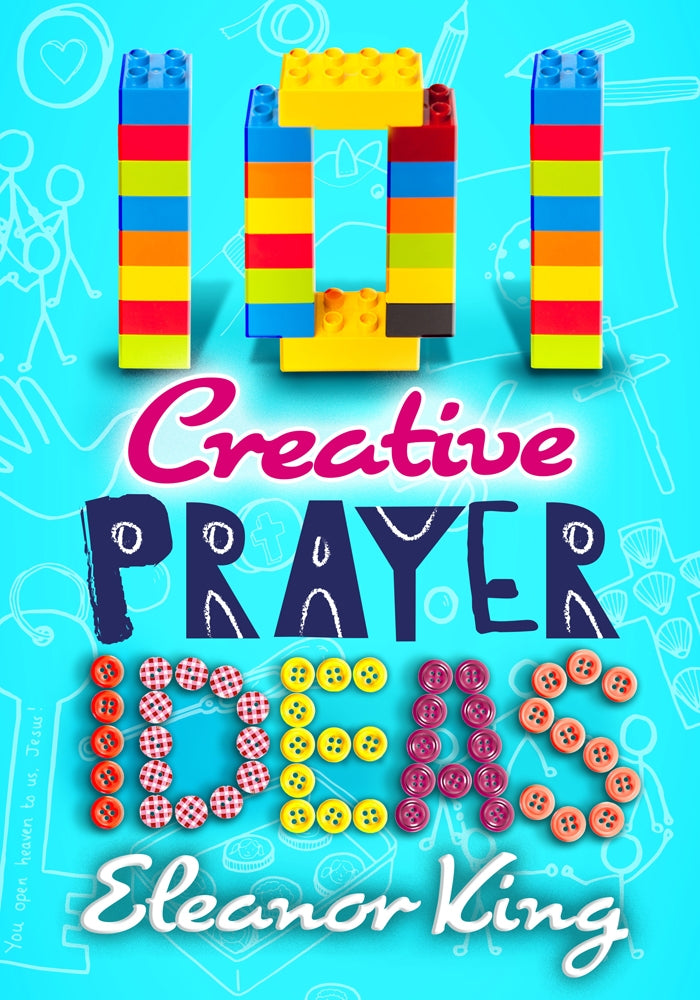 101 Creative Prayer Ideas101 Creative Prayer Ideas