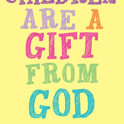 Prayer Card - Children Are A GiftPrayer Card - Children Are A Gift