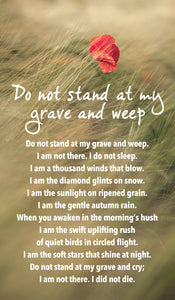 Prayer Card - Do Not Stand At My Grave And WeepPrayer Card - Do Not Stand At My Grave And Weep