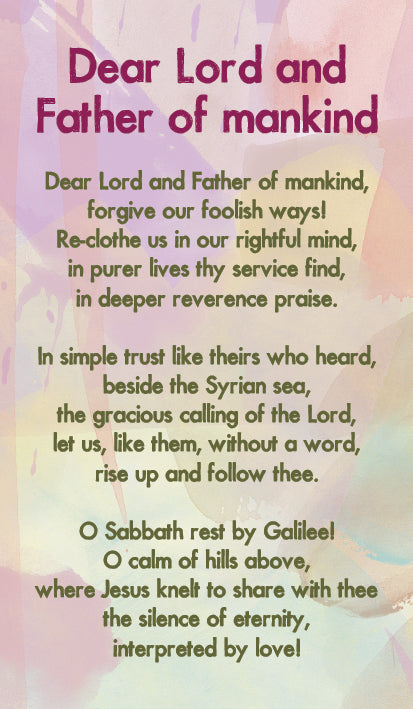 Dear Lord And Father Of Mankind - Hymn Card  (Double Sided)Dear Lord And Father Of Mankind - Hymn Card  (Double Sided)