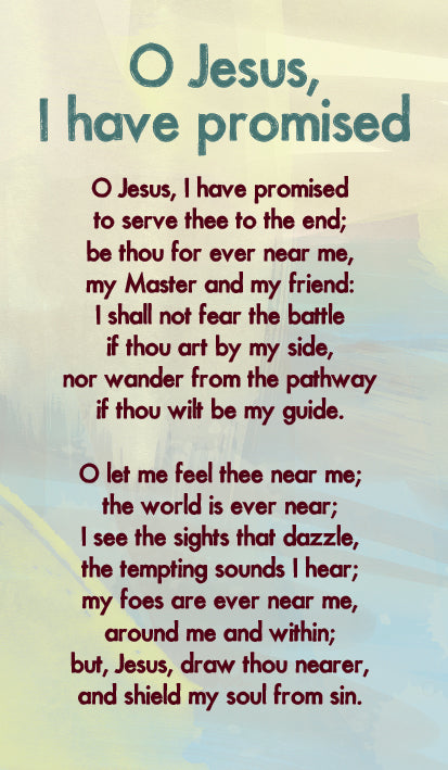 O Jesus, I Have Promised - Hymn Card  (Double Sided)O Jesus, I Have Promised - Hymn Card  (Double Sided)