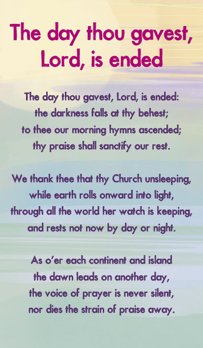 The Day Thou Gavest, Lord, Is Ended - Hymn Card  (Double Sided)The Day Thou Gavest, Lord, Is Ended - Hymn Card  (Double Sided)