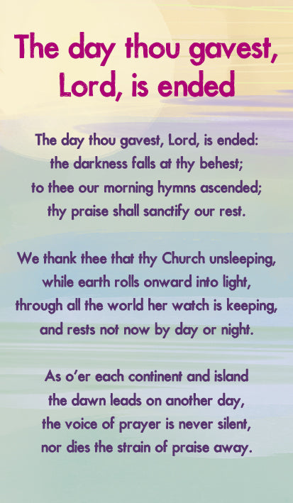 The Day Thou Gavest, Lord, Is Ended - Hymn Card  (Double Sided)The Day Thou Gavest, Lord, Is Ended - Hymn Card  (Double Sided)