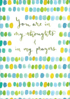 You Are In My Thoughts And Prayers - Standard CardYou Are In My Thoughts And Prayers - Standard Card