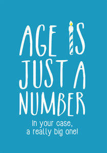 Age Is Is Just A NumberAge Is Is Just A Number