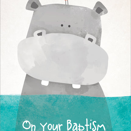 On Your Baptisim - HippoOn Your Baptisim - Hippo