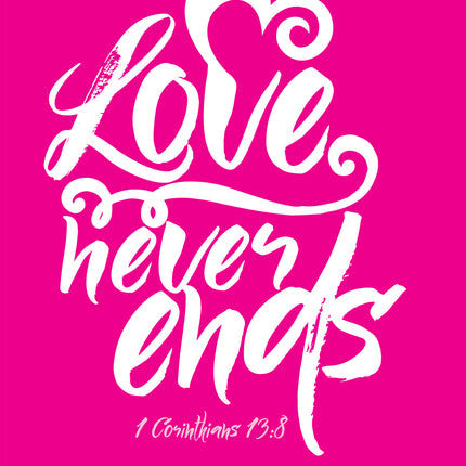 Love Never EndsLove Never Ends