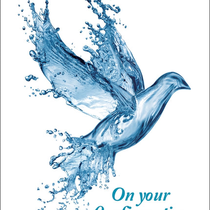 On Your Confirmation - Water Dove Std Card  Gloss (6 Pack)On Your Confirmation - Water Dove Std Card  Gloss (6 Pack)