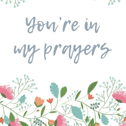You'Re In My Prayers - Flowers Std Card Gloss (6 Pack)You'Re In My Prayers - Flowers Std Card Gloss (6 Pack)