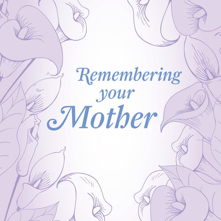Remembering Your Mother - Lillies Std Card Gloss (6 Pack)Remembering Your Mother - Lillies Std Card Gloss (6 Pack)