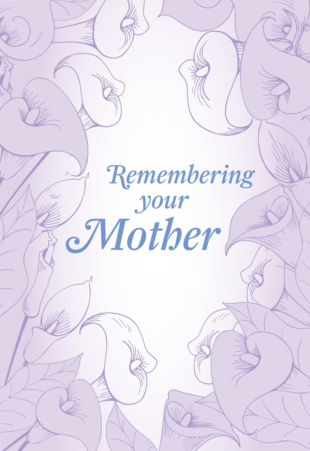 Remembering Your Mother - Lillies Std Card Gloss (6 Pack)Remembering Your Mother - Lillies Std Card Gloss (6 Pack)