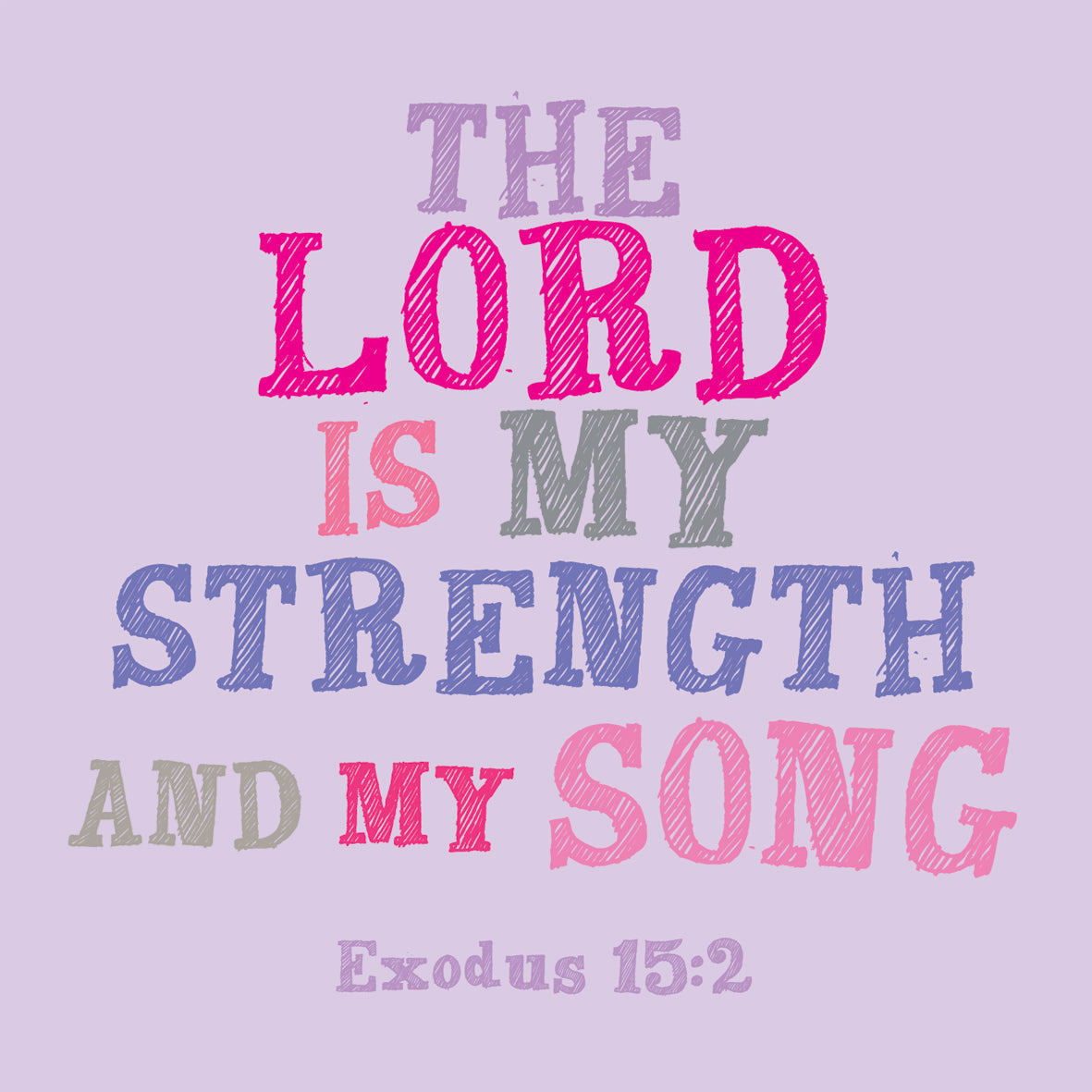 The Lord Is My StrengthThe Lord Is My Strength