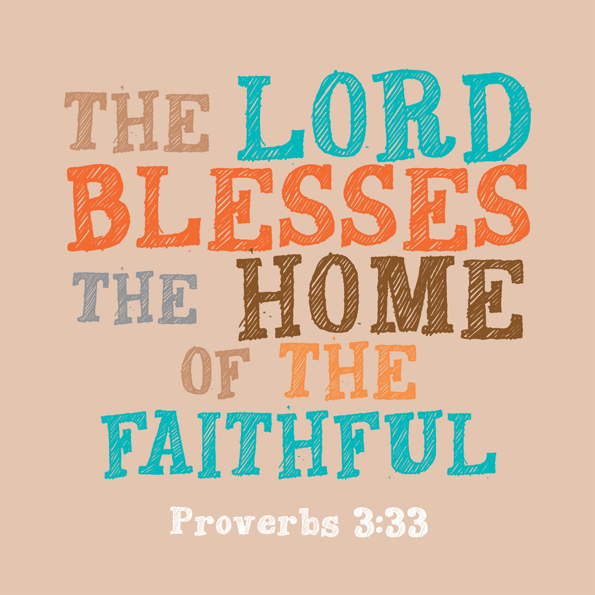 The Lord Blesses The HomeThe Lord Blesses The Home