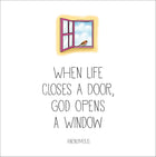 Window - When Life Closes A DoorWindow - When Life Closes A Door