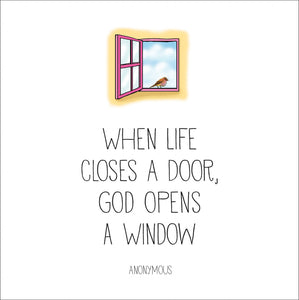 Window - When Life Closes A DoorWindow - When Life Closes A Door