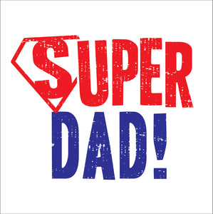 Fathers Days Super DadFathers Days Super Dad