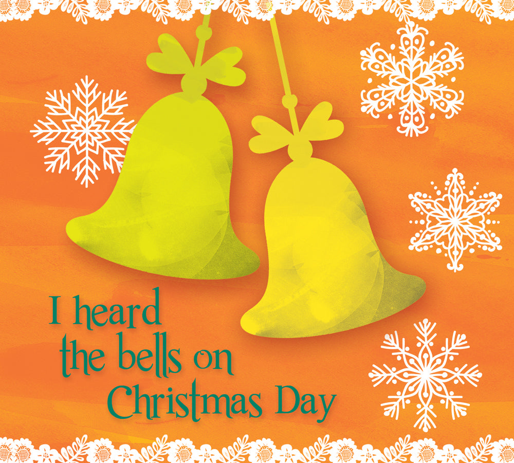 I Heard The Bells On Christmas DayI Heard The Bells On Christmas Day