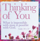 Thinking Of You - What Is Impossible - Sq CardThinking Of You - What Is Impossible - Sq Card