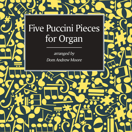 Five Puccini Pieces for Organ