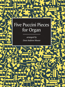 Five Puccini Pieces for Organ