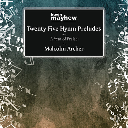 Twenty-Five Hymn Preludes