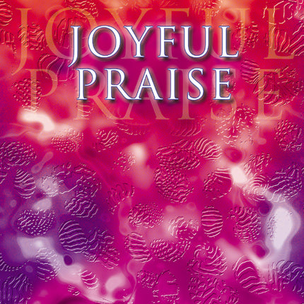Joyful Praise