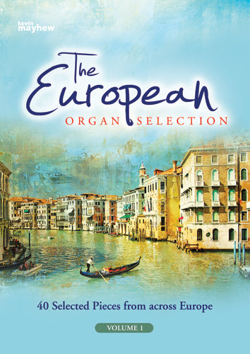 The European Organ Selection Volume 1The European Organ Selection Volume 1