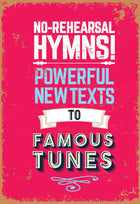 No Rehearsal HymnsNo Rehearsal Hymns