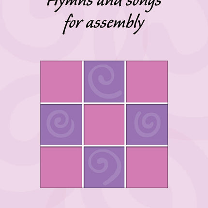 Hymns and Songs for Assembly Book 1