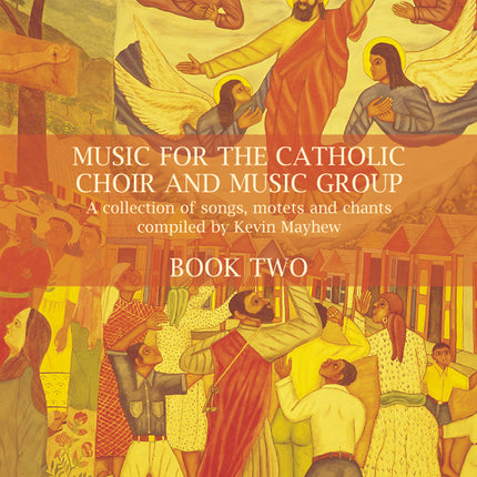 Music for the Catholic Choir and Music Group - Book 2