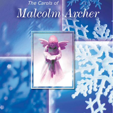Carols of Malcolm Archer