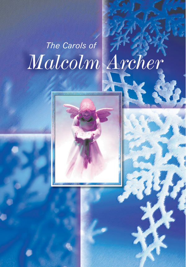 Carols of Malcolm Archer
