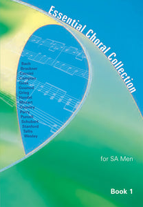 Essential Choral Collection For SA Men