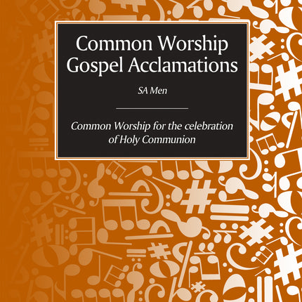 Common Worship Gospel Acclamations
