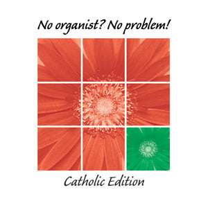 No Organist No Problem! Catholic Combined Set