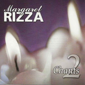 Margaret Rizza Chants 2