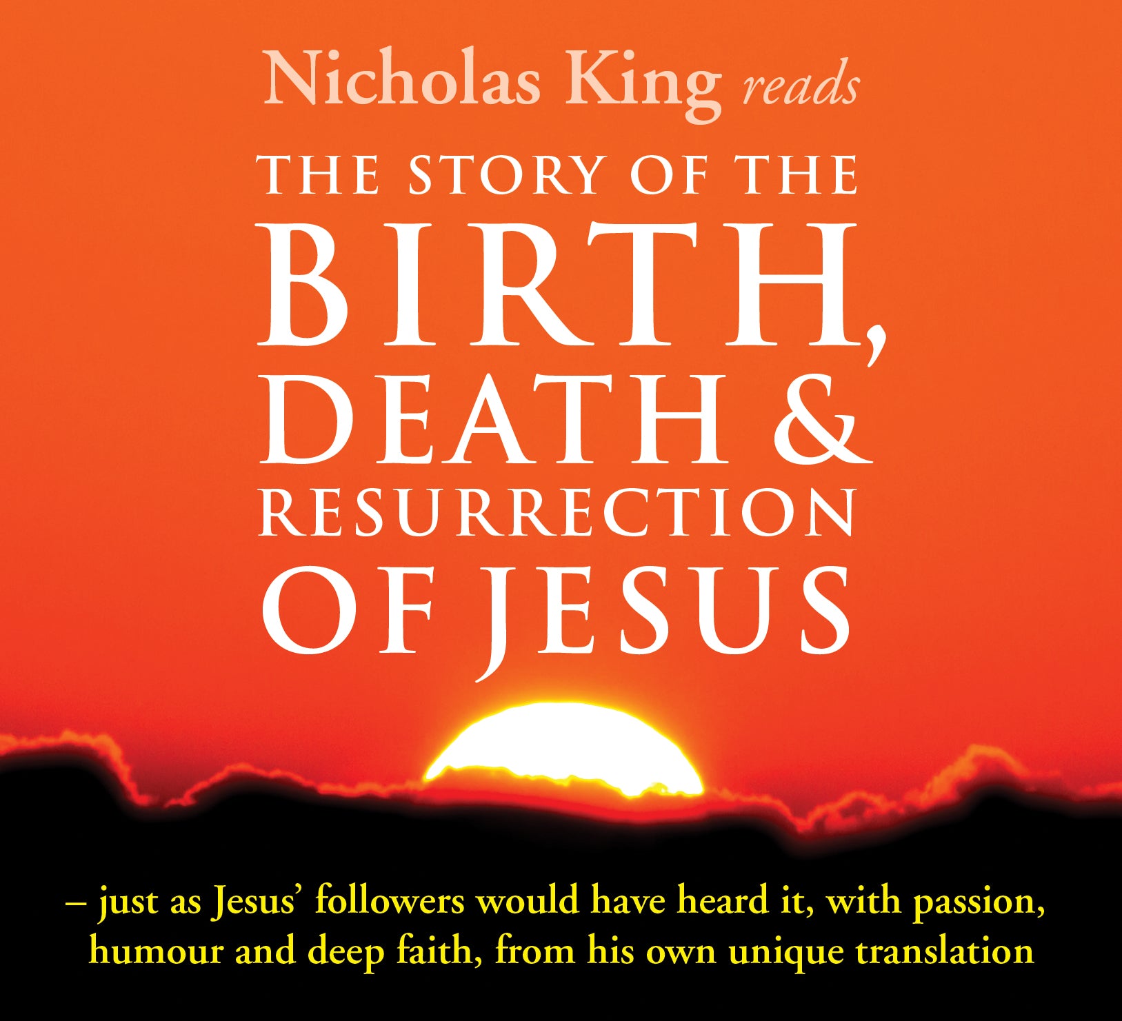 Birth, Death And Resurrection  (Nicholas King Reads)Birth, Death And Resurrection  (Nicholas King Reads)