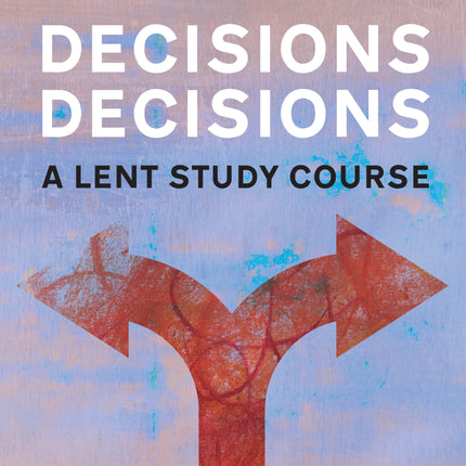 Decisions DecisionsDecisions Decisions