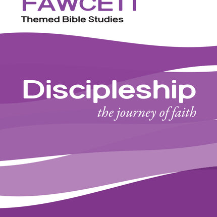 Discipleship-The Journey Of FaithDiscipleship-The Journey Of Faith
