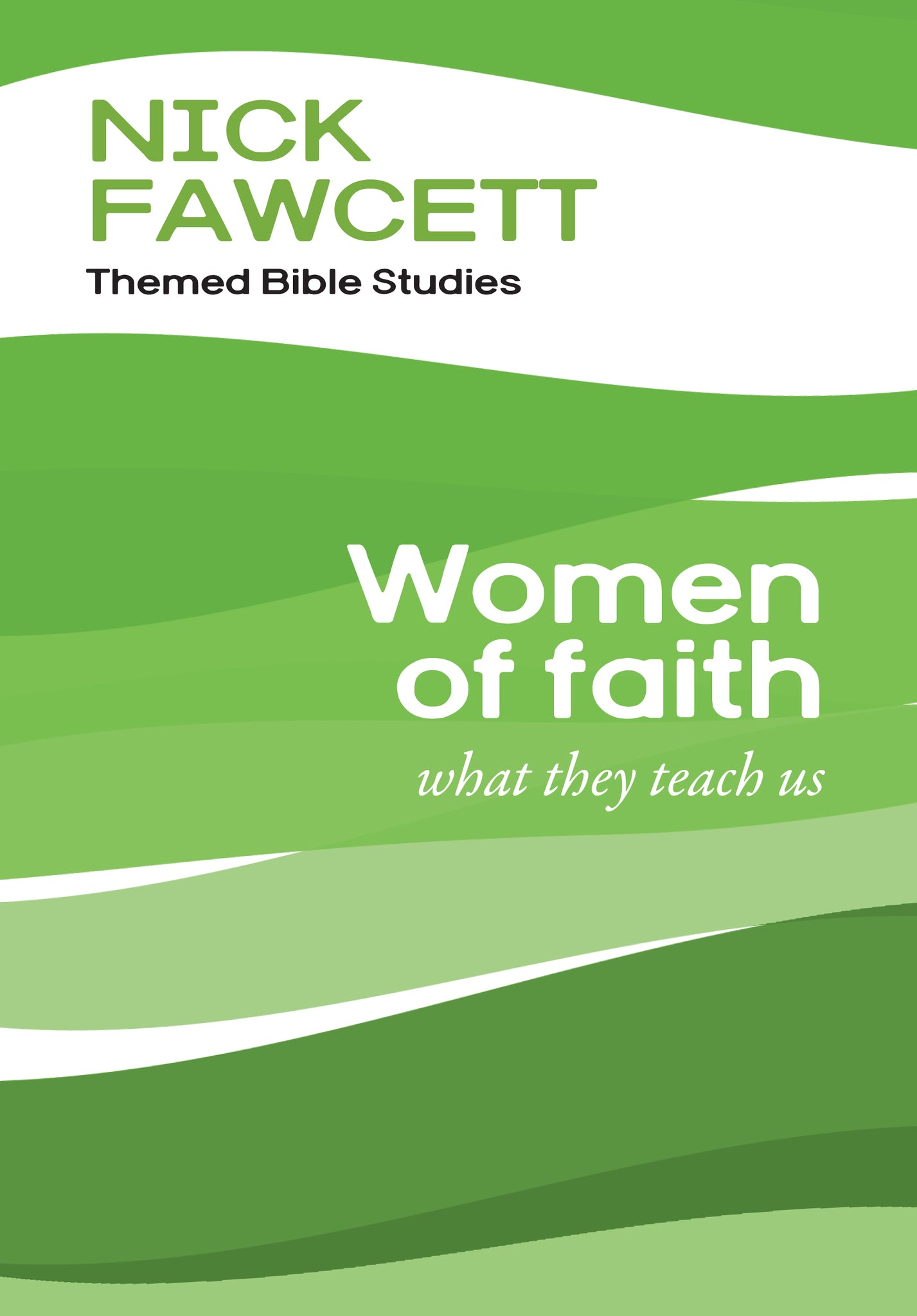 Women Of Faith-What They Teach UsWomen Of Faith-What They Teach Us