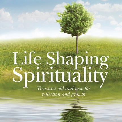 Life Shaping SpiritualityLife Shaping Spirituality